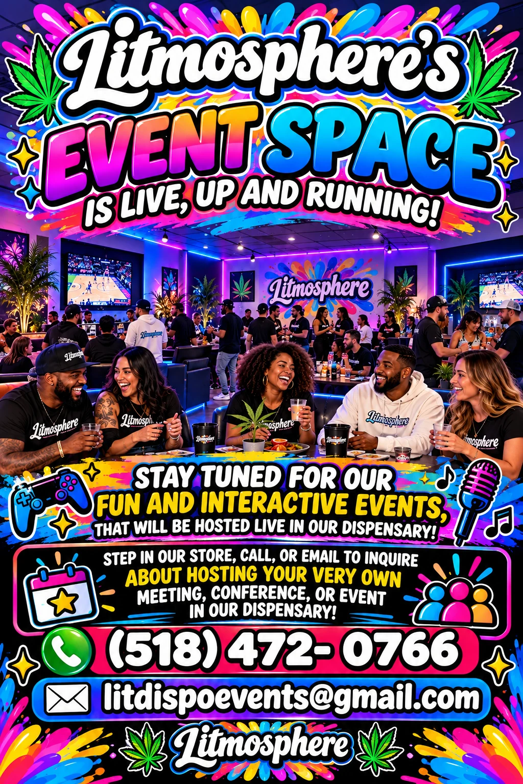 Litmosphere's Event Space is live, up and running! Stay tuned for our fun and interactive events, that will be hosted live in our dispensary. Step in our store, call, or email to inquire about hosting your very own meeting, conference, or event in our dispensary. (518) 472-0766, litdispoevents@gmail.com